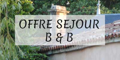 Séjour B&B